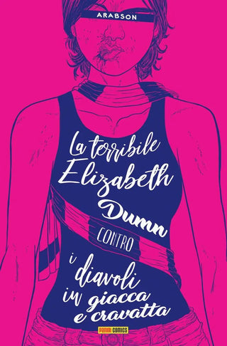 Panini Comics - La Terribile Elisabeth Dunn Contro I Diavoli In Giacca E Cravatta