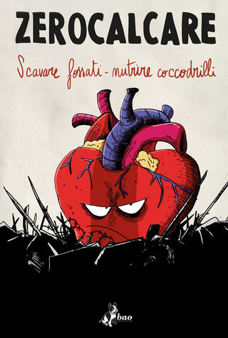 Scavare Fossati-Nutrire Coccodrilli - BAO Publishing