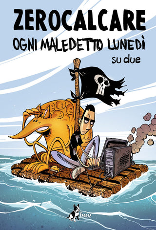 Ogni Maledetto Lunedì Su Due - BAO Publishing