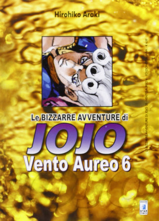 Le Bizzarre Avventure di Jojo - Vento Aureo 6 - Star Comics