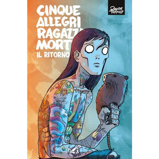 Panini Comics - Cinque Allegri Ragazzi Morti: Il Ritorno