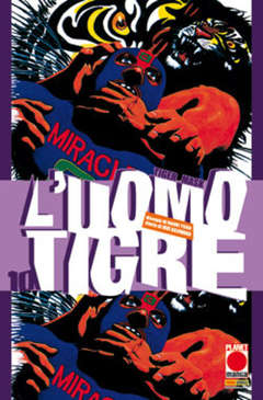 L'uomo Tigre 10 - Planet Manga