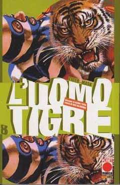 L'uomo Tigre 8 - Planet Manga