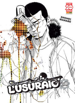 L'usuraio 10 - Planet Manga